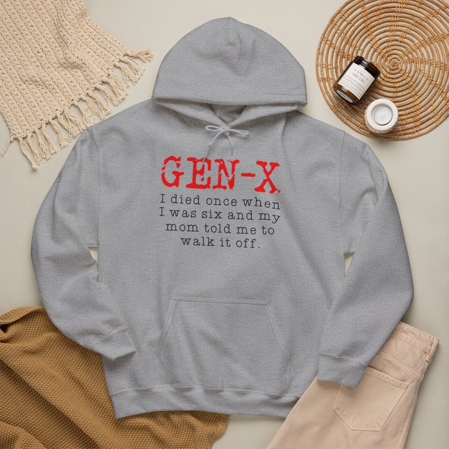 Gen-X Hoodie - "I died once when I was six and my mom told me to walk it off." Retro Vintage Humor Sweatshirt