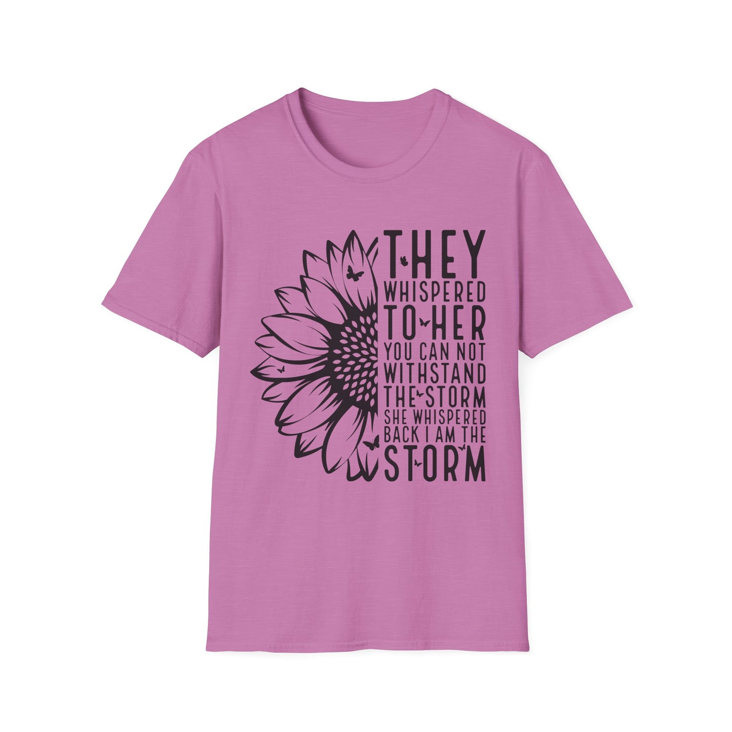 Sunflower 'They Whispered to Her' Inspirational T‑Shirt