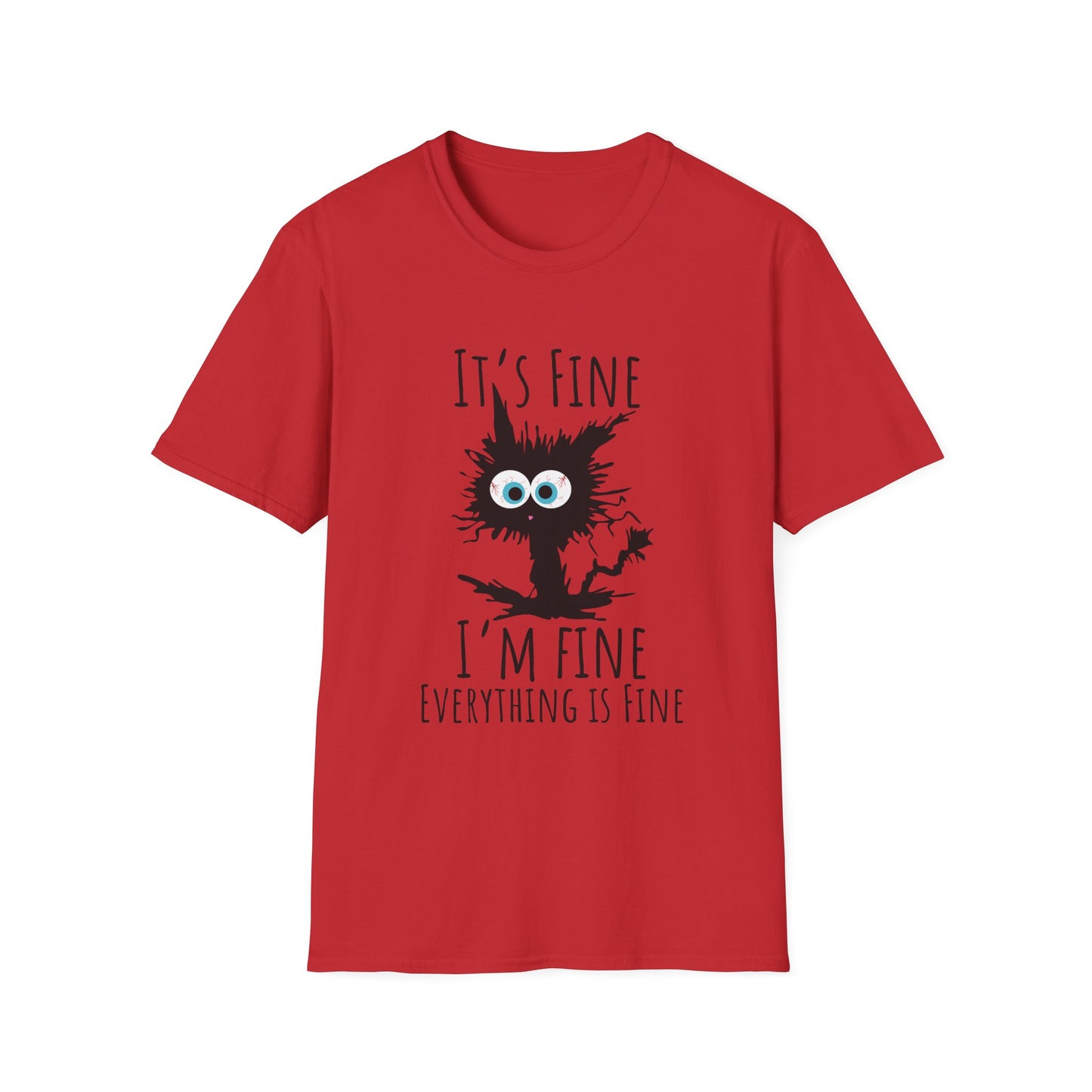 Funny Cat T-Shirt — "It's Fine, I'm Fine, Everything Is Fine" Graphic Tee