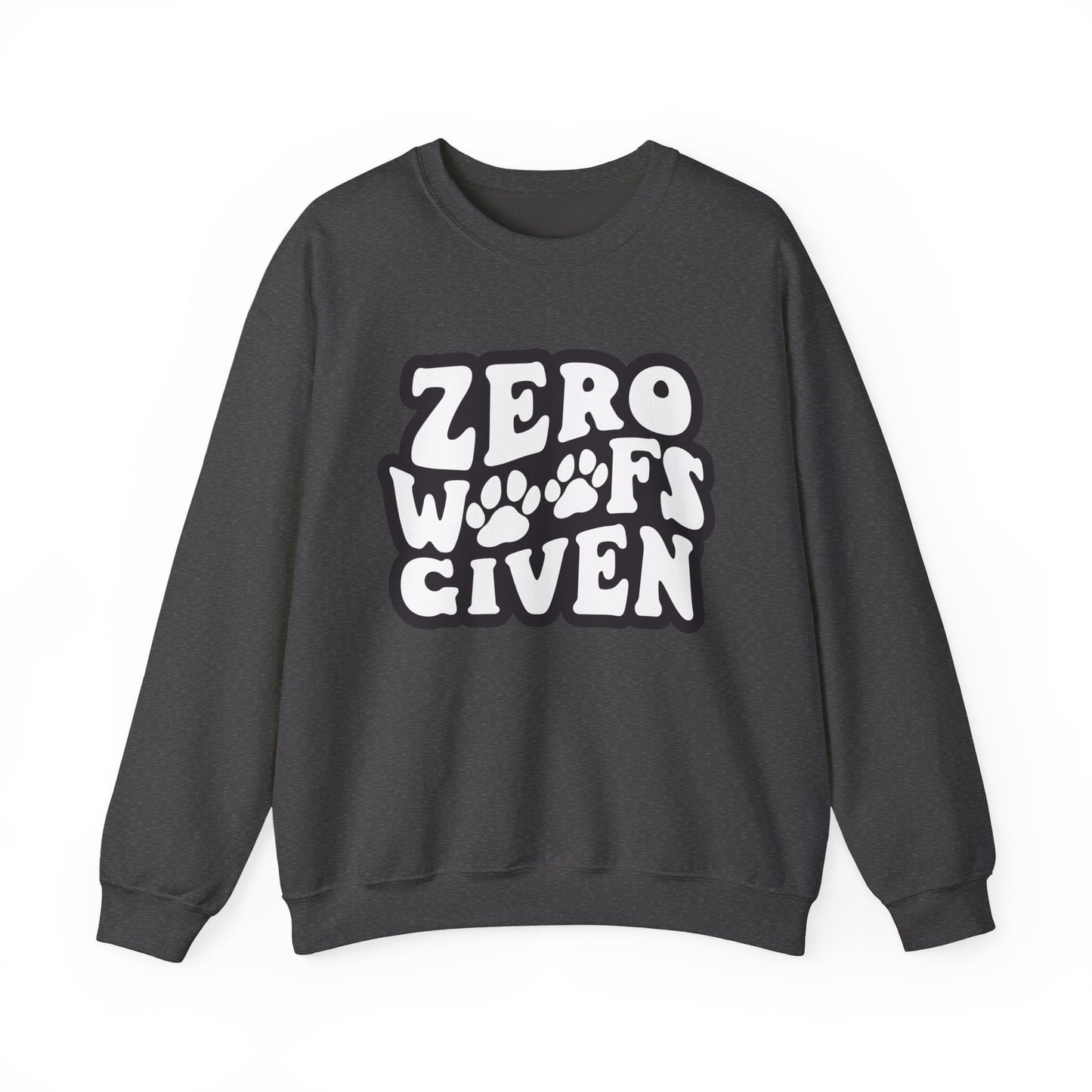 Sweatshirt - "Zero WOOF's Given" Graphic Crewneck for Dog Lovers
