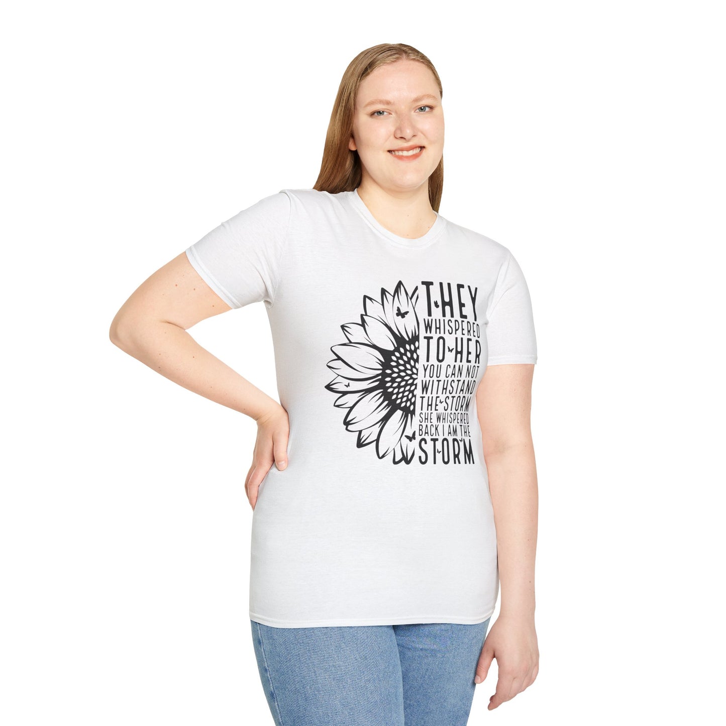 You Cannot Withstand the Storm Inspirational Tee