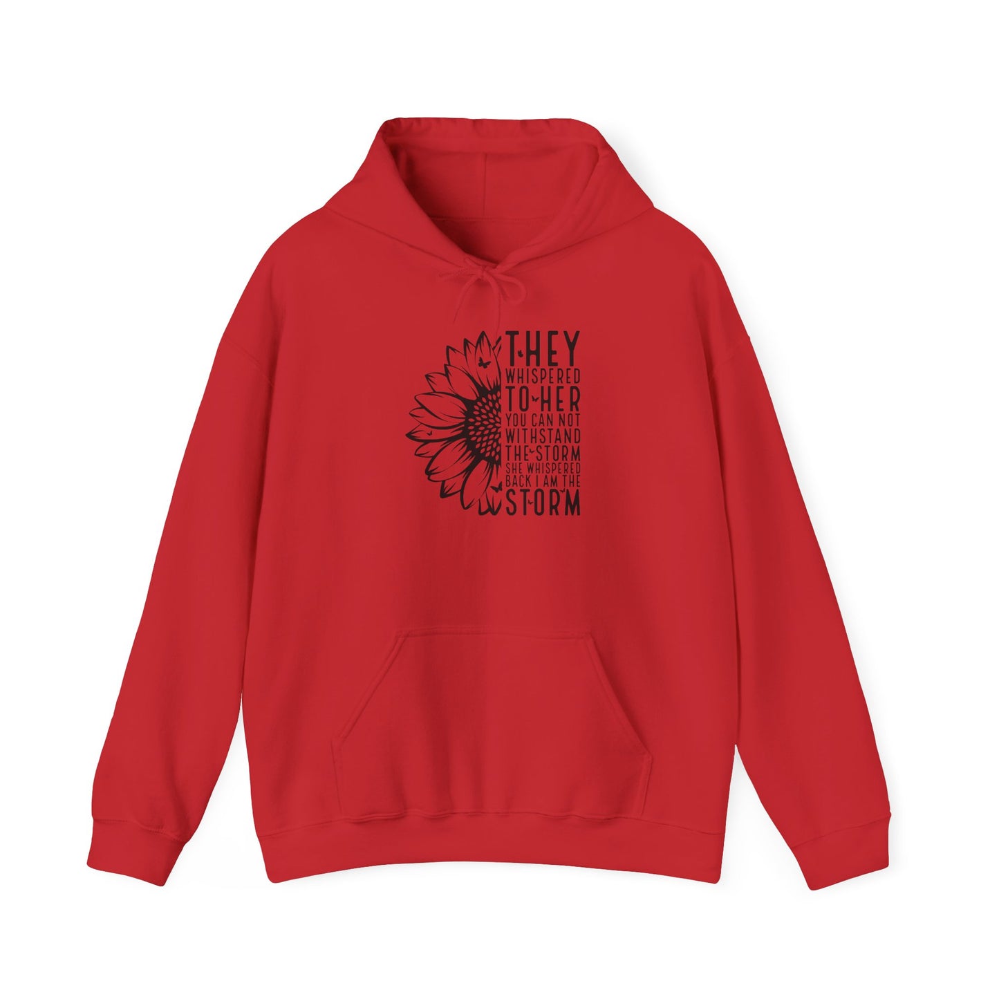 Hoodie — "They Whispered to Her" Sunflower Inspirational Hoodie