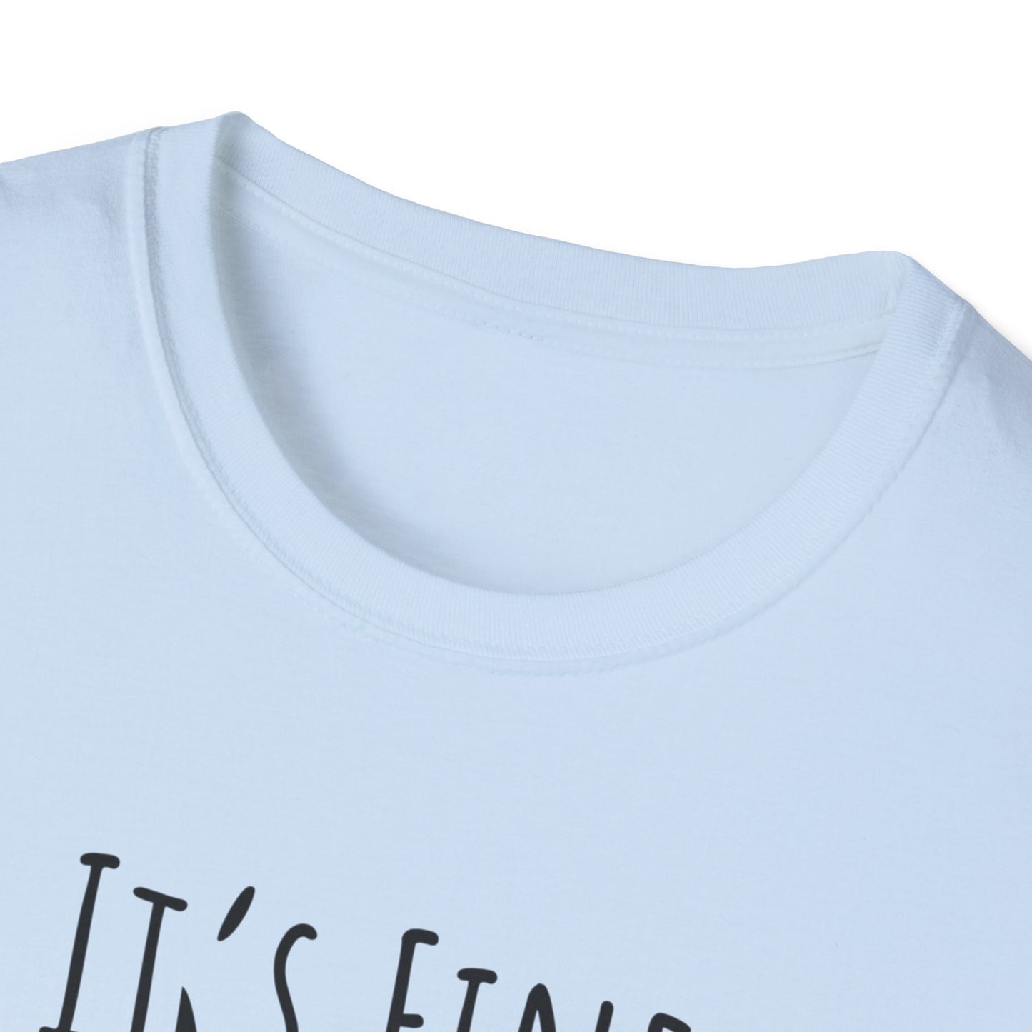 Funny Cat T-Shirt — "It's Fine, I'm Fine, Everything Is Fine" Graphic Tee