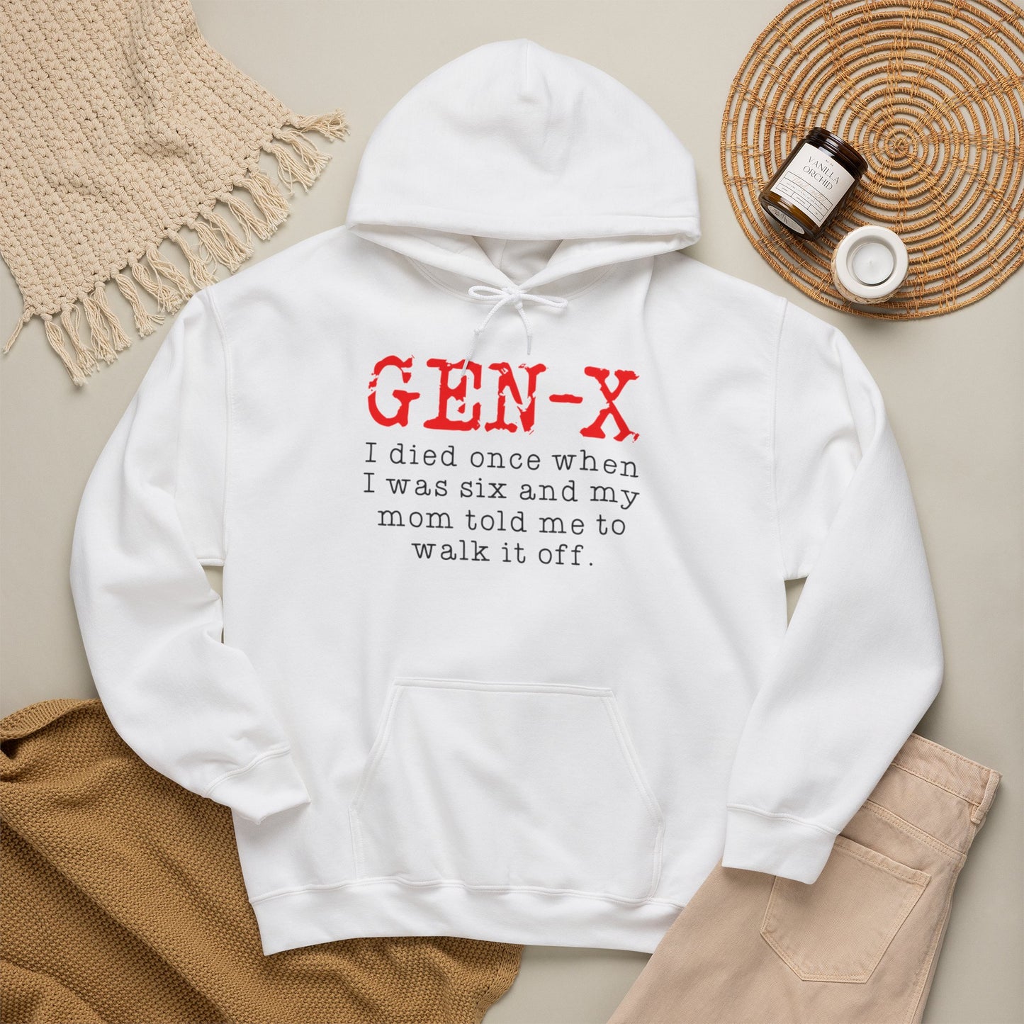 Gen-X Hoodie - "I died once when I was six and my mom told me to walk it off." Retro Vintage Humor Sweatshirt