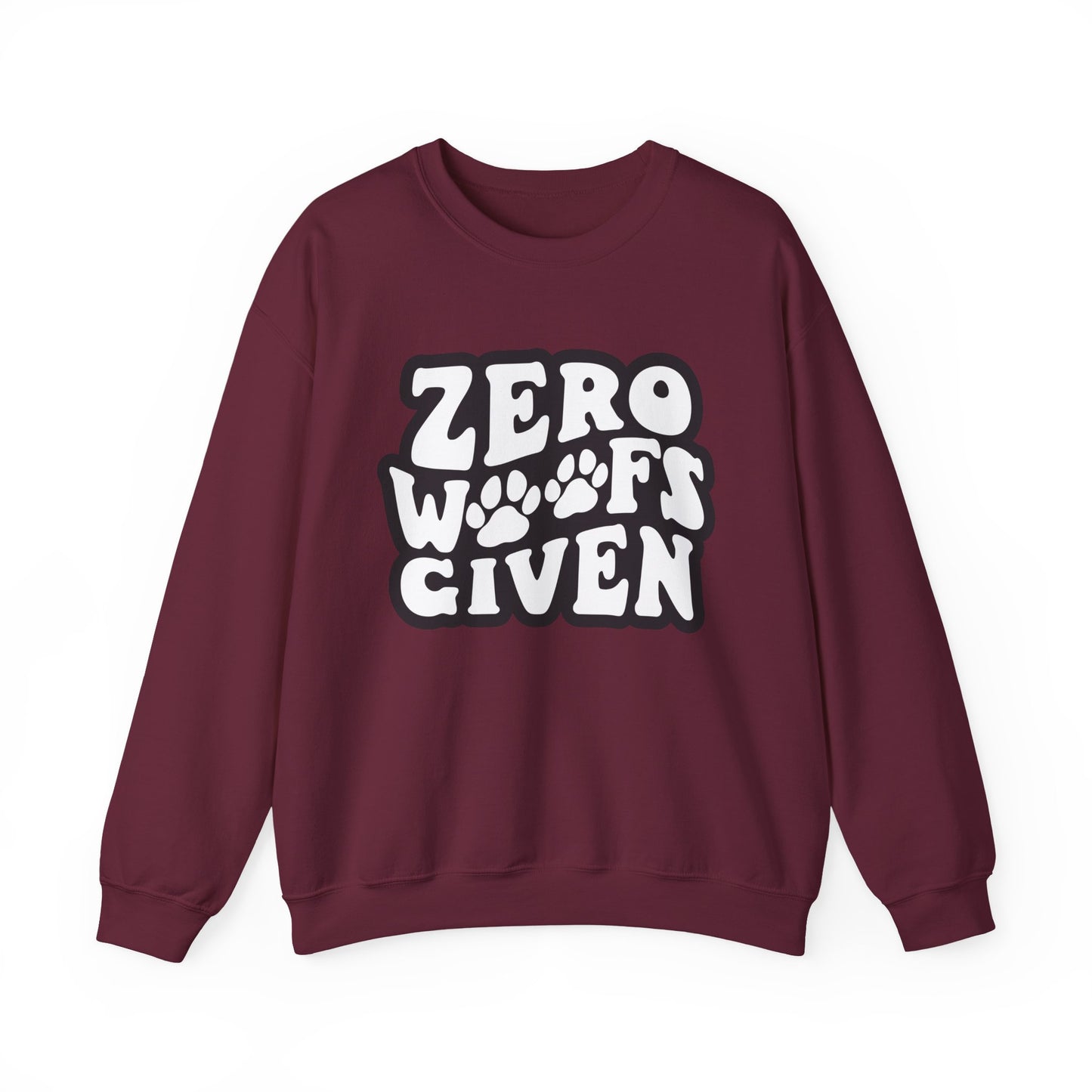Sweatshirt - "Zero WOOF's Given" Graphic Crewneck for Dog Lovers