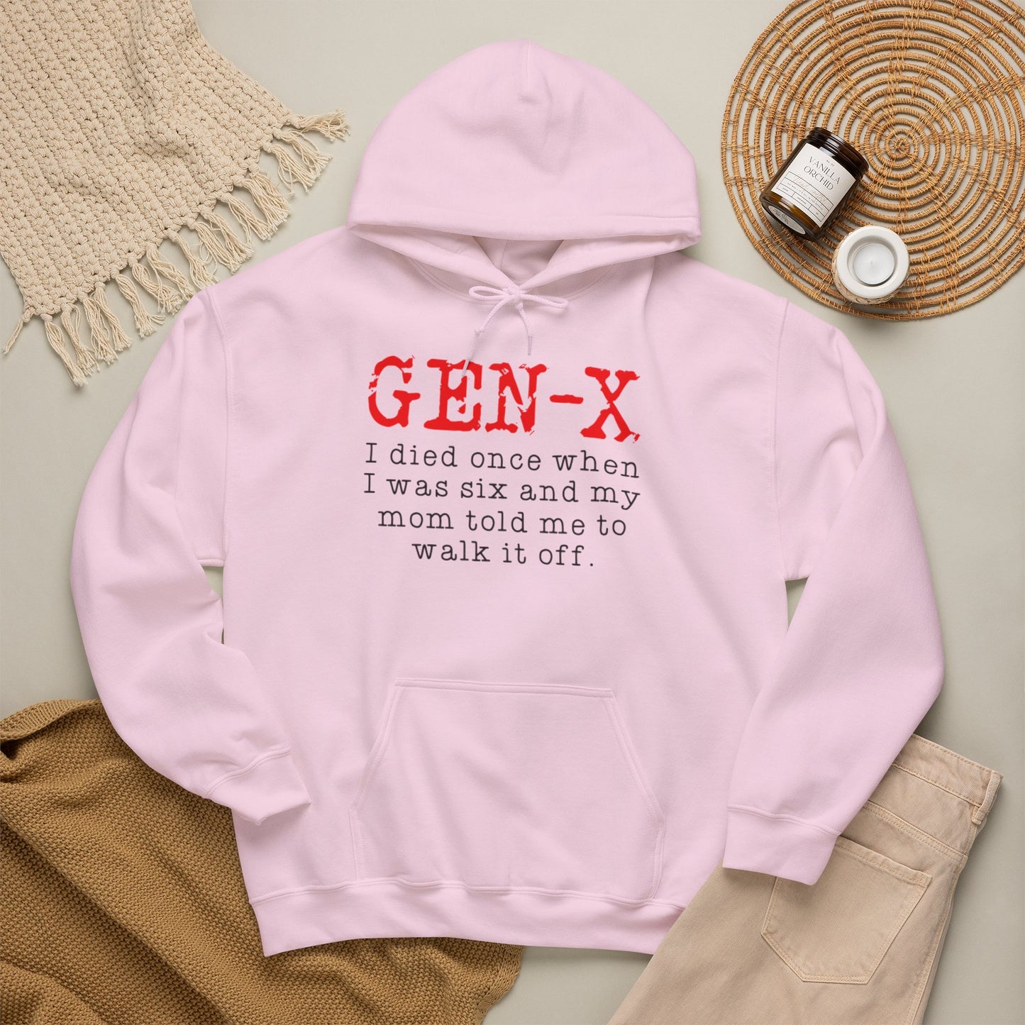 Gen-X Hoodie - "I died once when I was six and my mom told me to walk it off." Retro Vintage Humor Sweatshirt