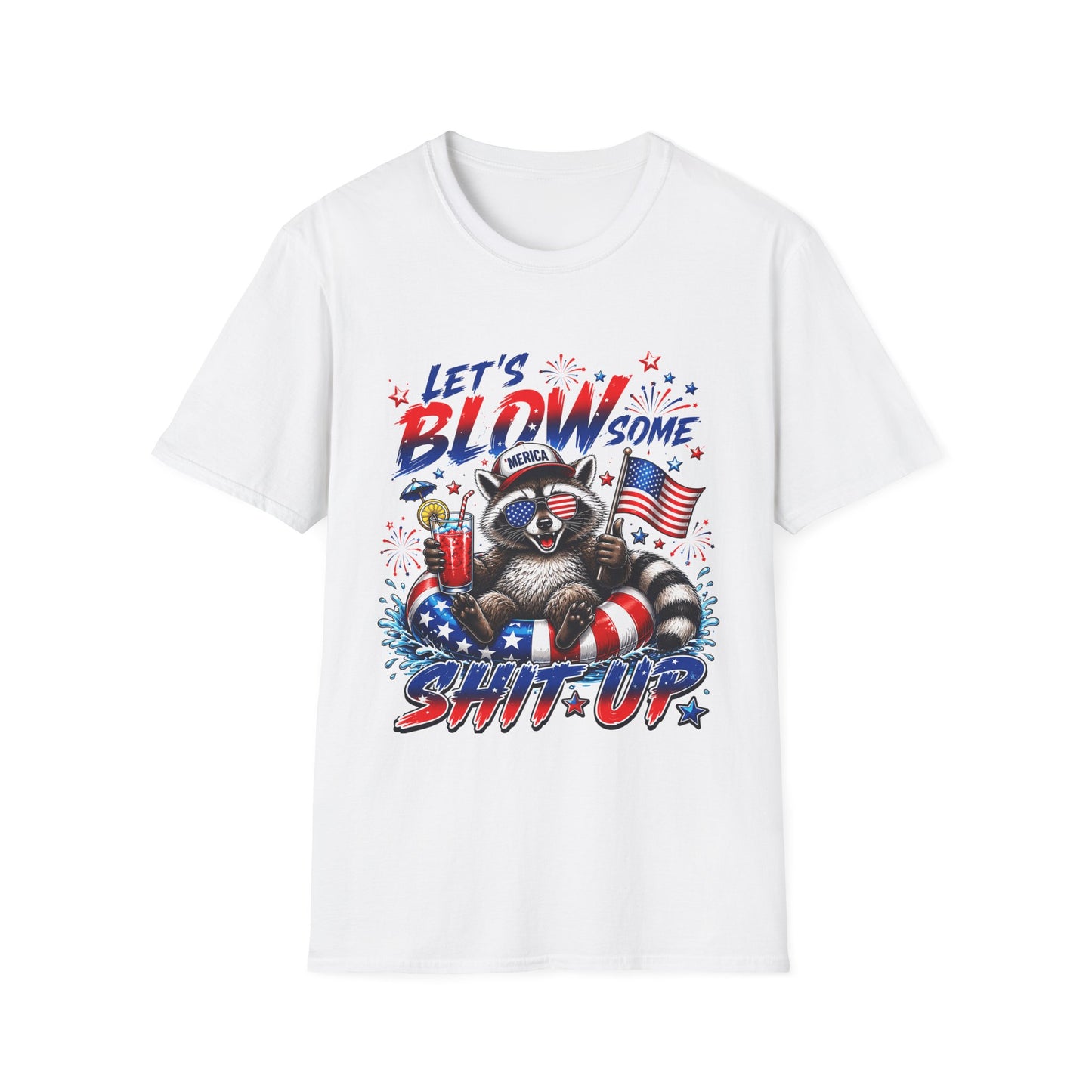 Patriotic Raccoon 'Let’s Blow Some Sh*t Up' T-Shirt
