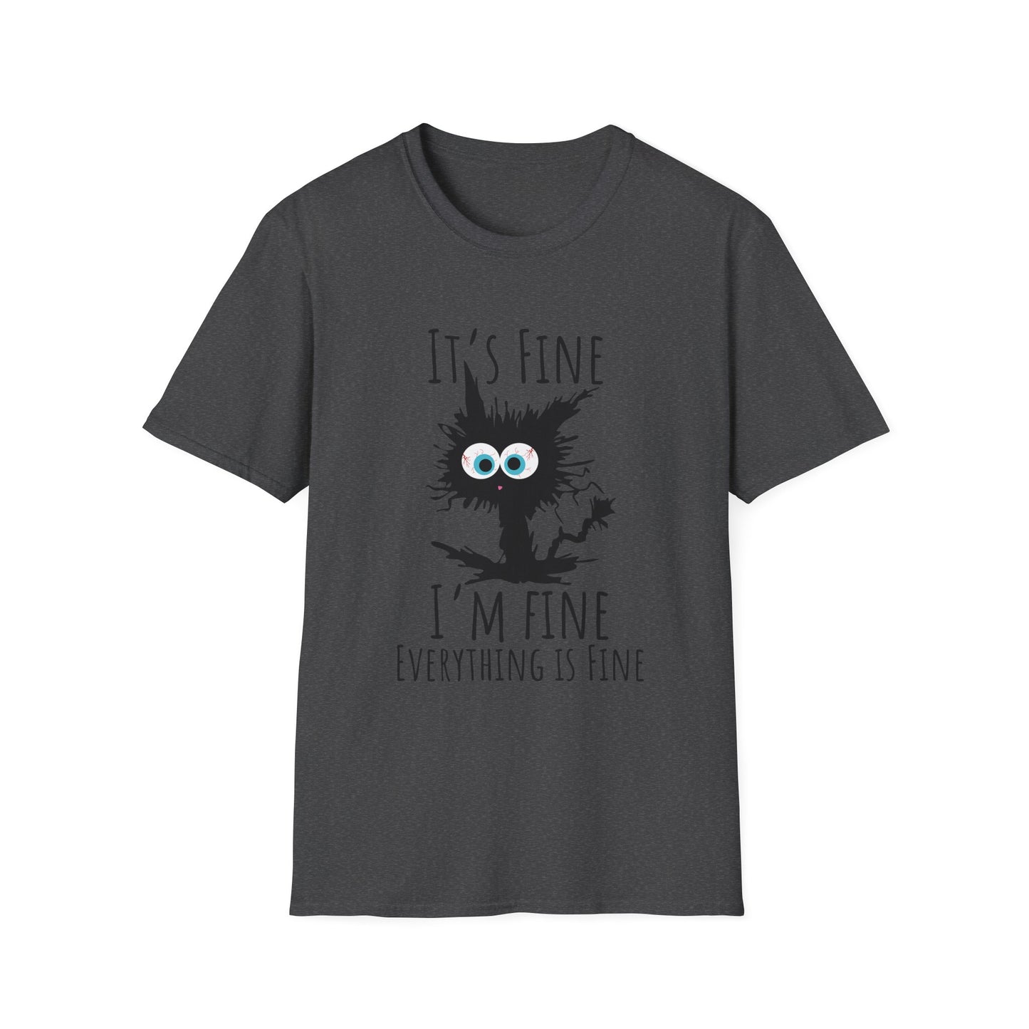 Funny Cat T-Shirt — "It's Fine, I'm Fine, Everything Is Fine" Graphic Tee