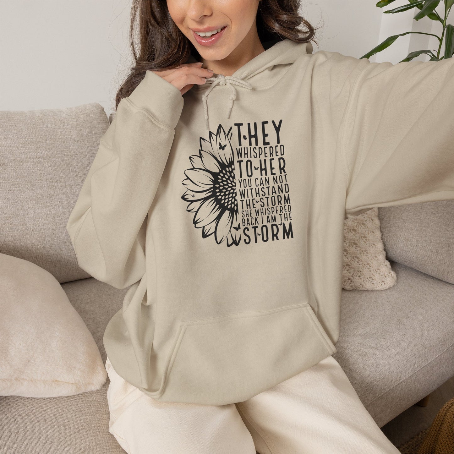 Hoodie — "They Whispered to Her" Sunflower Inspirational Hoodie
