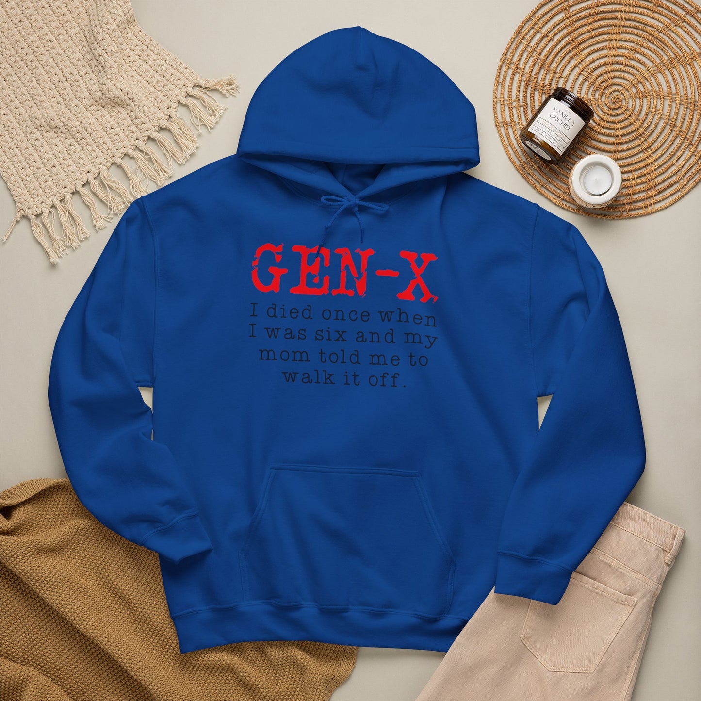 Gen-X Hoodie - "I died once when I was six and my mom told me to walk it off." Retro Vintage Humor Sweatshirt