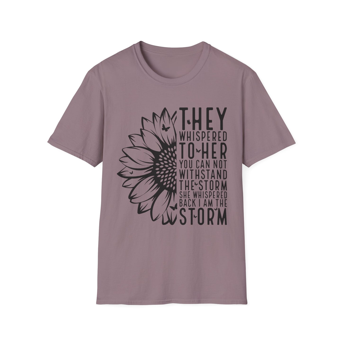 Sunflower 'They Whispered to Her' Inspirational T‑Shirt