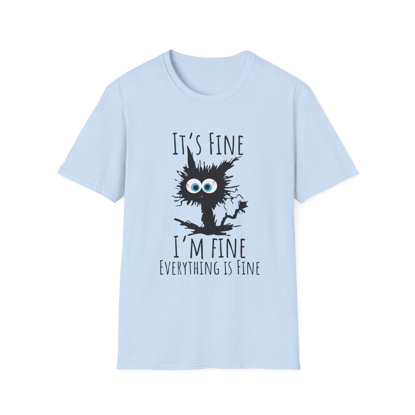 Funny Cat T-Shirt — "It's Fine, I'm Fine, Everything Is Fine" Graphic Tee