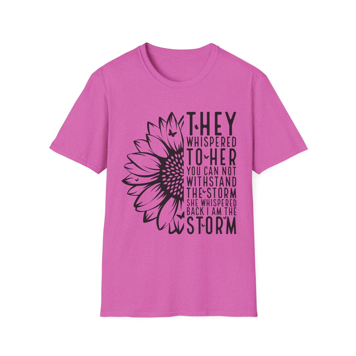 Sunflower 'They Whispered to Her' Inspirational T‑Shirt