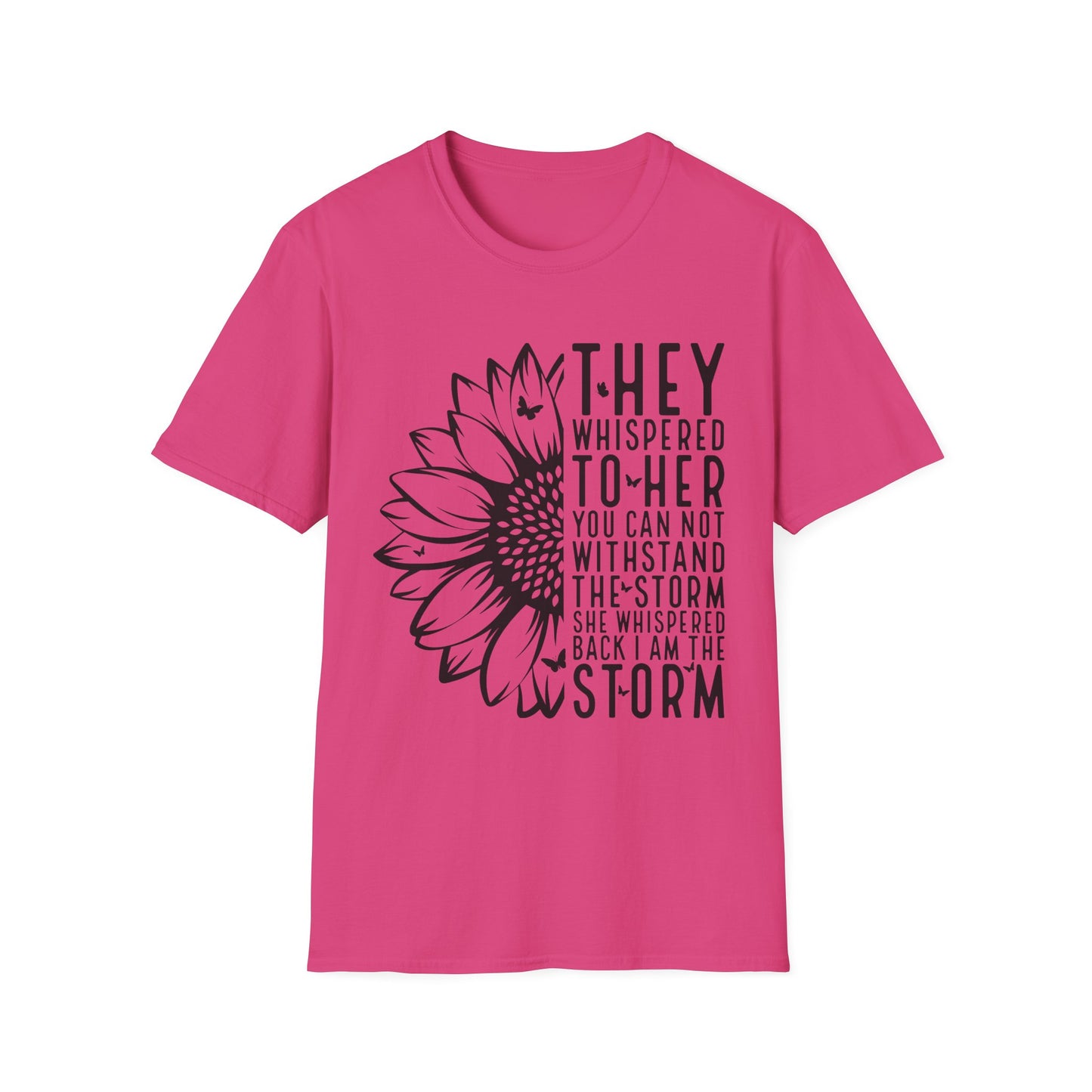Sunflower 'They Whispered to Her' Inspirational T‑Shirt