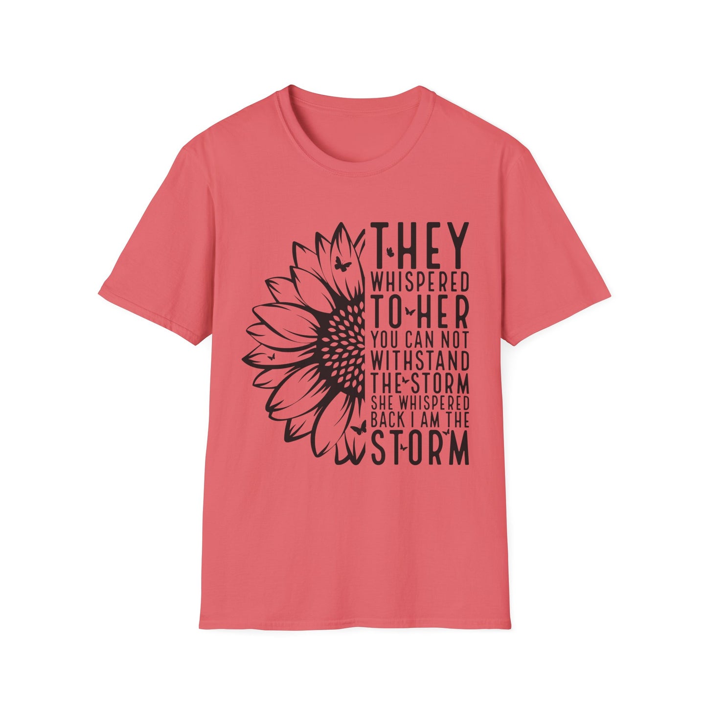 Sunflower 'They Whispered to Her' Inspirational T‑Shirt
