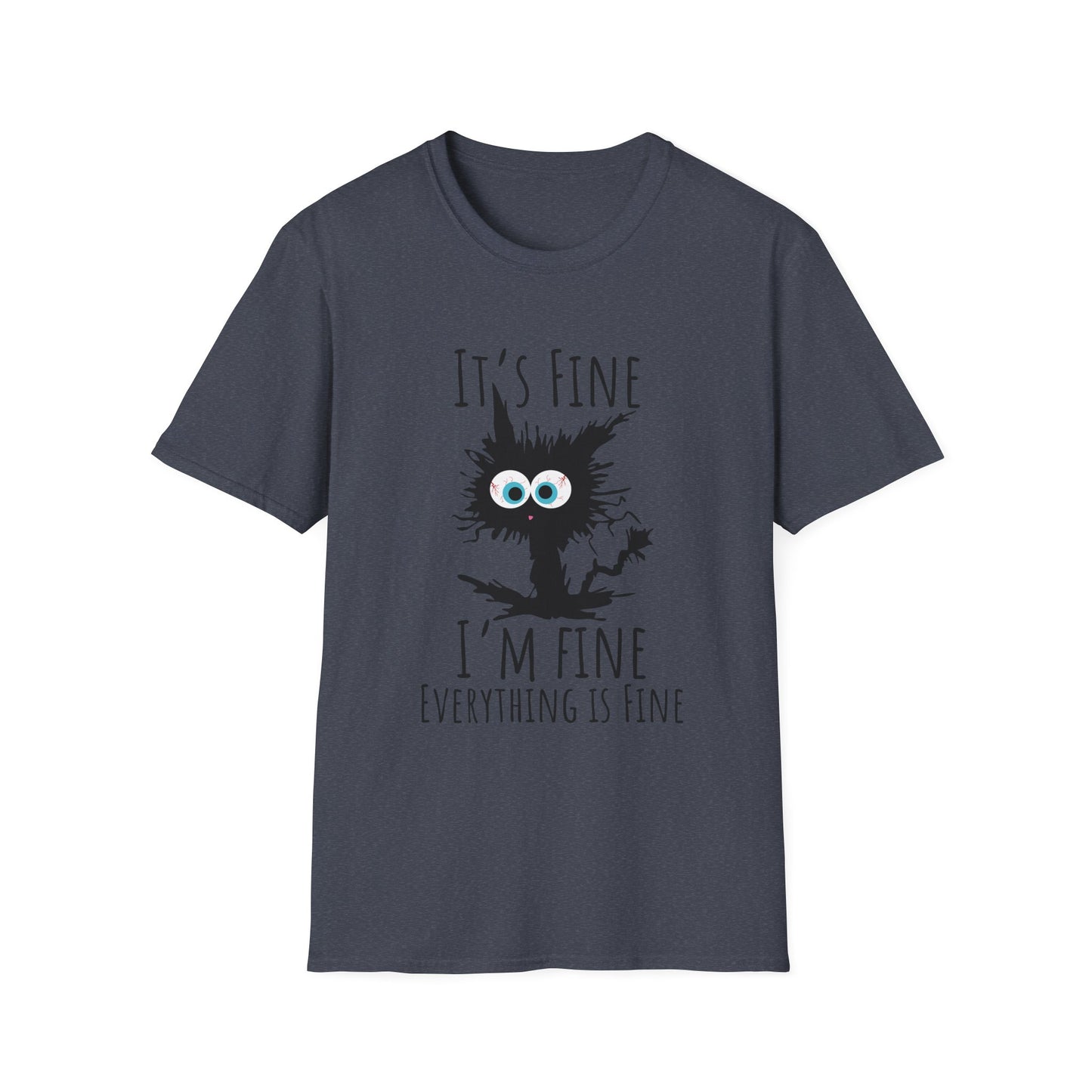 Funny Cat T-Shirt — "It's Fine, I'm Fine, Everything Is Fine" Graphic Tee