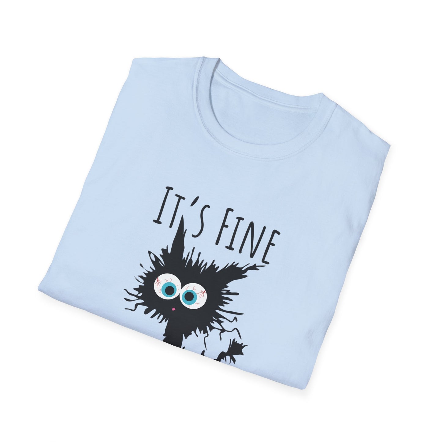 Funny Cat T-Shirt — "It's Fine, I'm Fine, Everything Is Fine" Graphic Tee