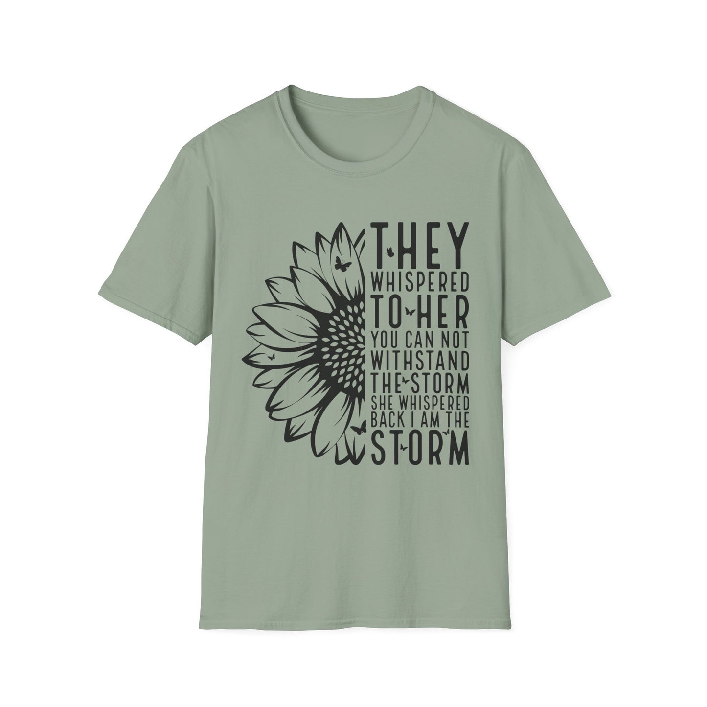 Sunflower 'They Whispered to Her' Inspirational T‑Shirt