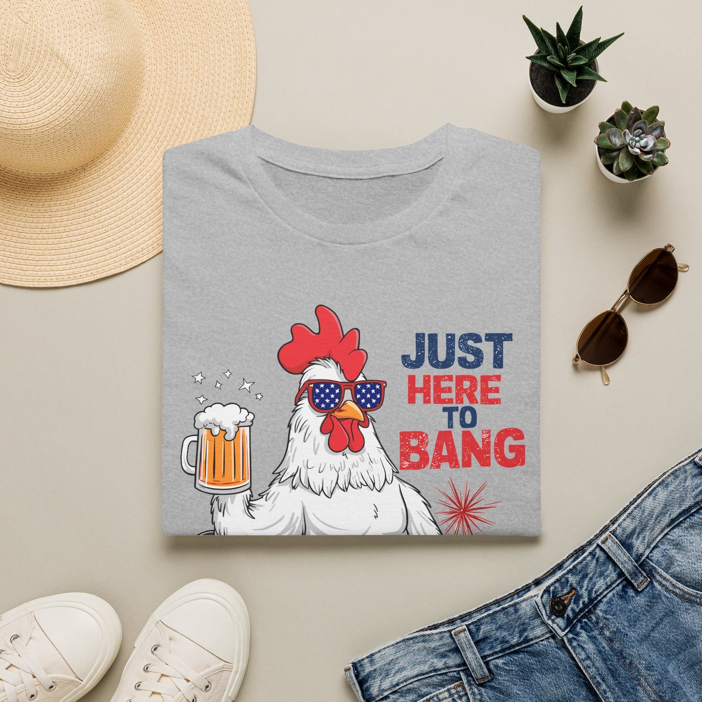 Just Here to Bang Rooster T-Shirt — Funny 4th of July Patriotic Party Tee