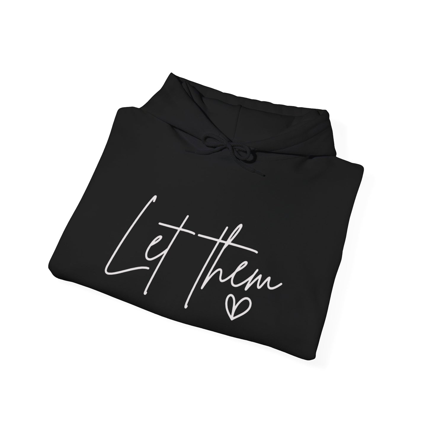 Let Them Heart Hoodie — Feminine Script Graphic Hoodie