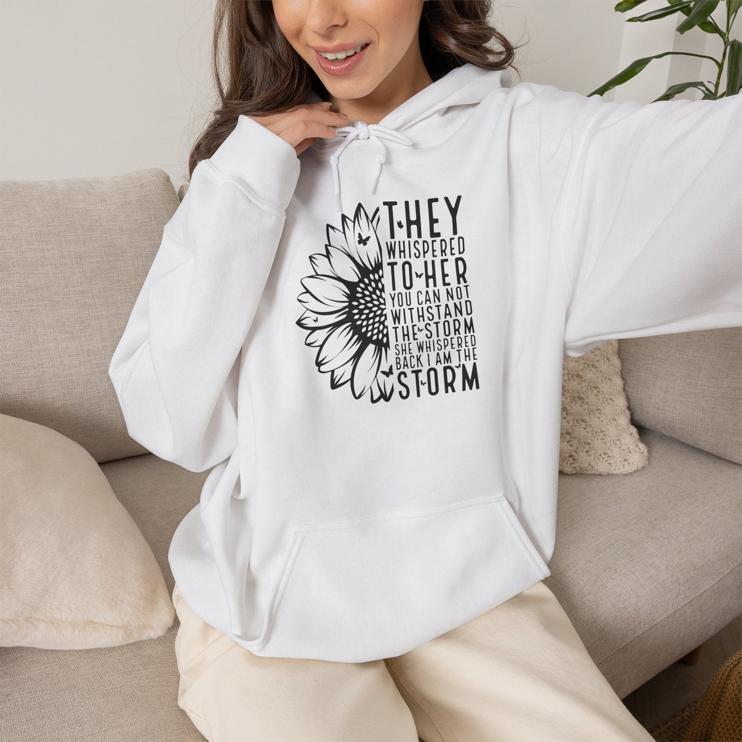 Hoodie — "They Whispered to Her" Sunflower Inspirational Hoodie