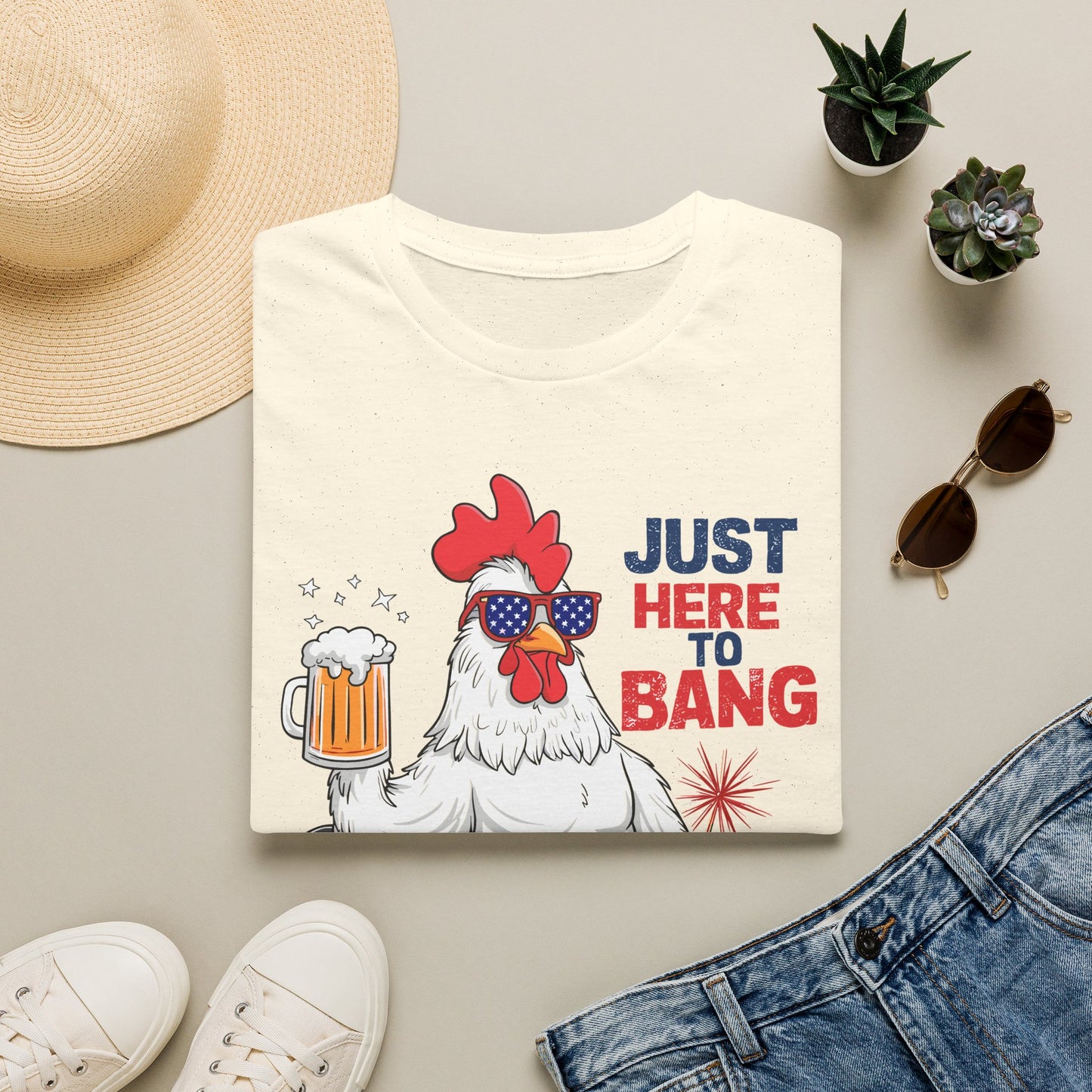 Just Here to Bang Rooster T-Shirt — Funny 4th of July Patriotic Party Tee