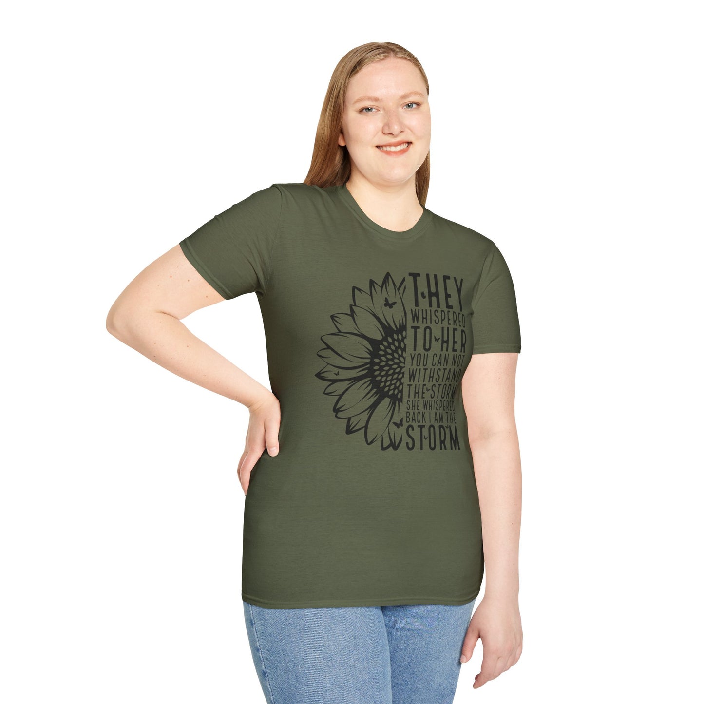 You Cannot Withstand the Storm Inspirational Tee