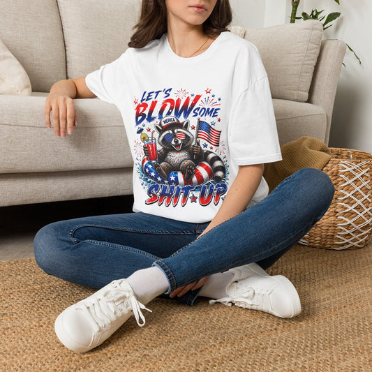 Patriotic Raccoon 'Let’s Blow Some Sh*t Up' T-Shirt
