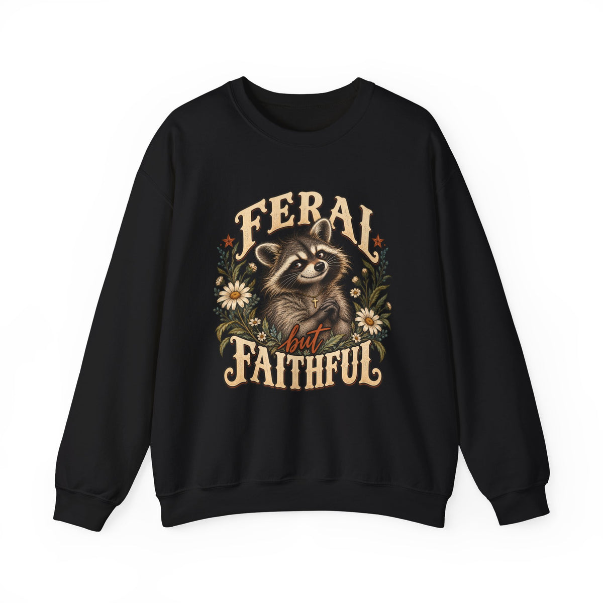 Crewneck Sweatshirt — "Feral but Faithful" Raccoon Floral Design