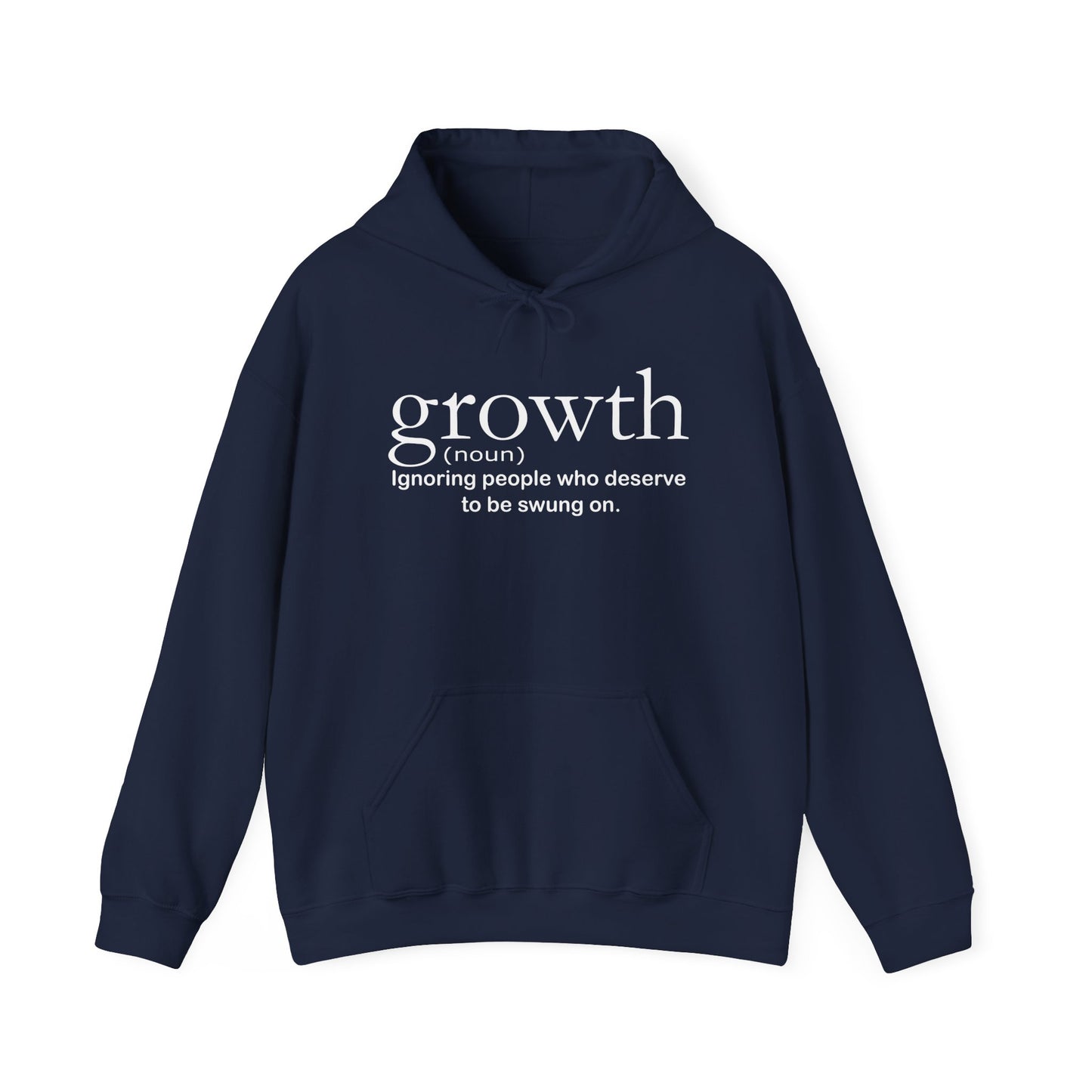 Hoodie — "growth (noun) Ignoring people who deserve to be swung on." Motivational Black Pullover
