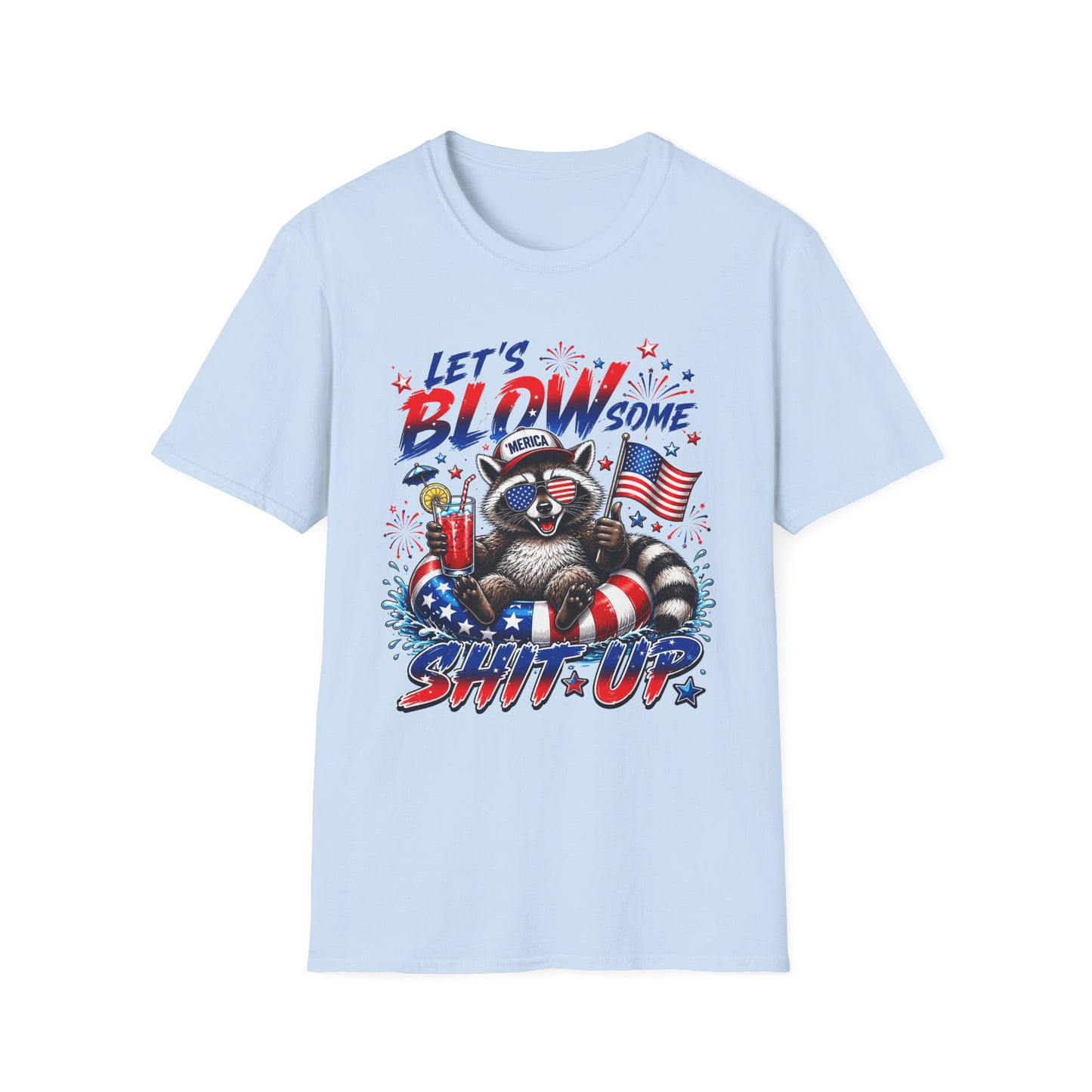 Let's Blow Some Shit Up T-Shirt — Patriotic Fireworks Racoon 4th of July Tee