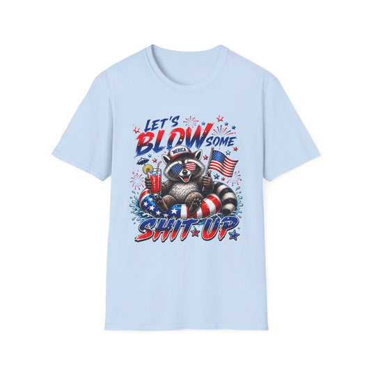 Let's Blow Some Shit Up T-Shirt — Patriotic Fireworks Racoon 4th of July Tee