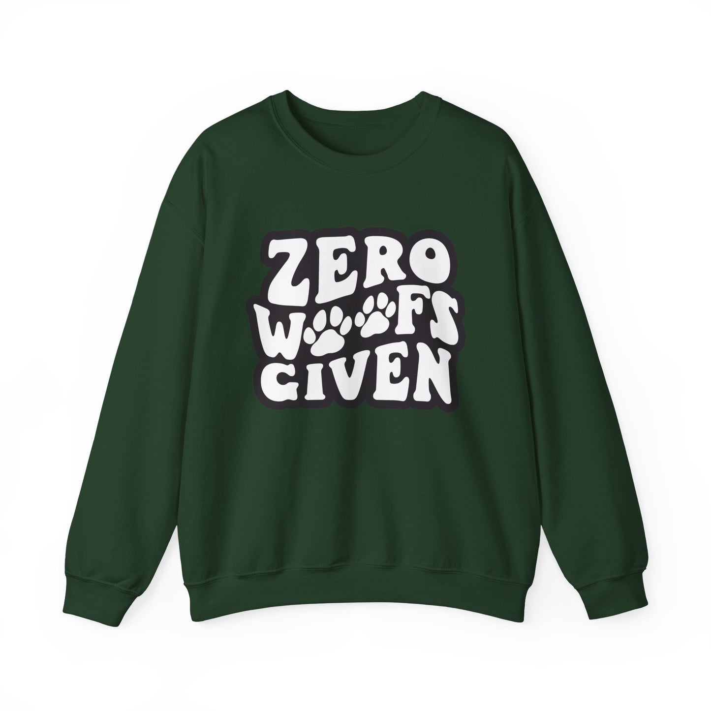 Sweatshirt - "Zero WOOF's Given" Graphic Crewneck for Dog Lovers