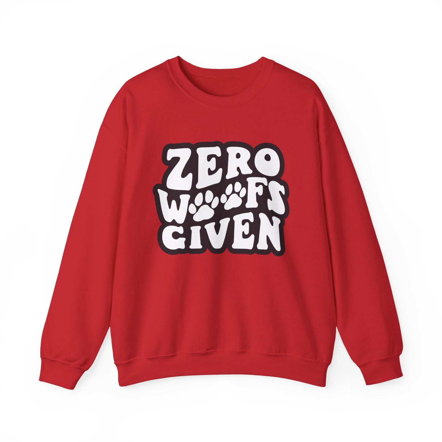 Sweatshirt - "Zero WOOF's Given" Graphic Crewneck for Dog Lovers